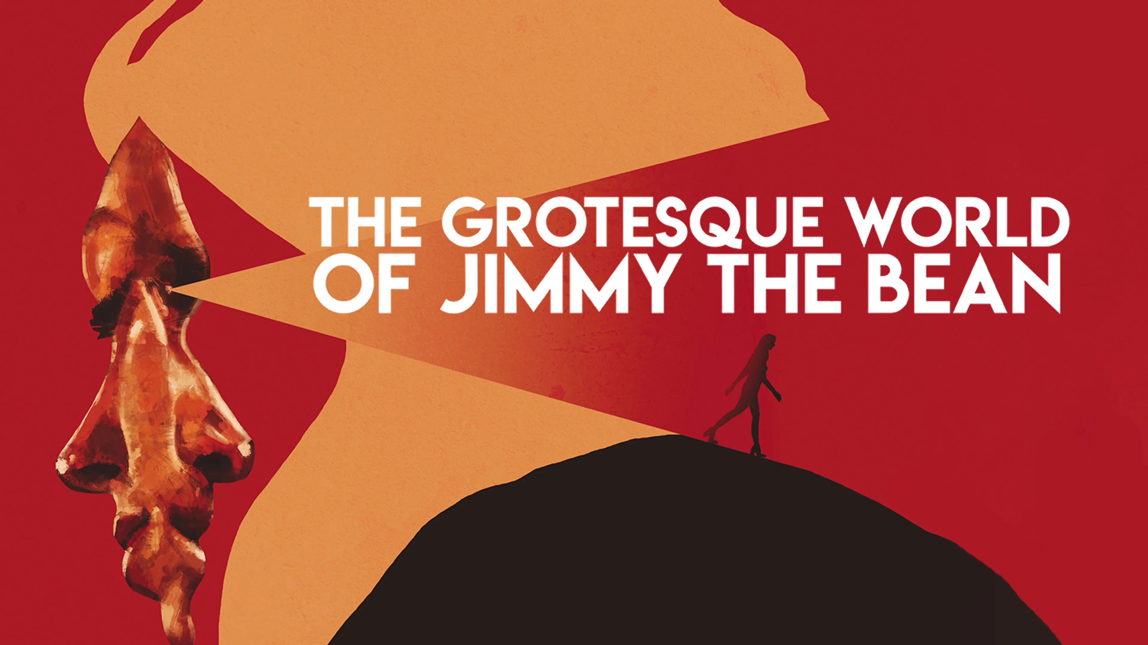The Grotesque World of Jimmy the Bean poster